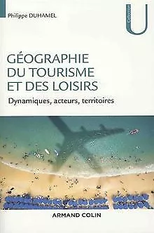 Géographie du tourisme et des loisirs - Dynamiques, acte... | Buch | Zustand gut