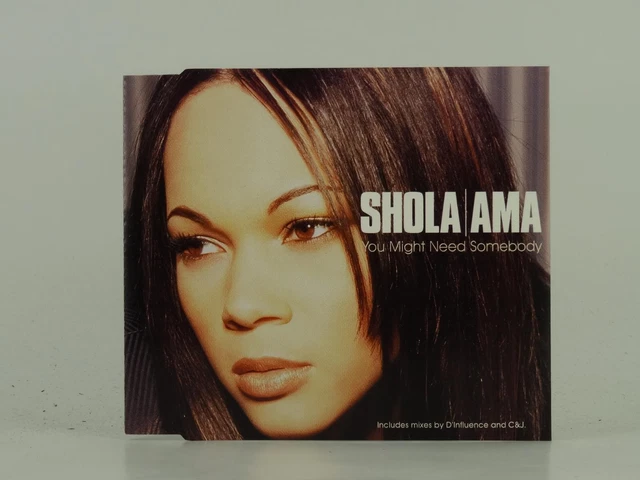 SHOLA AMA YOU MIGHT NEED SOMEBODY (D42) 5 Track CD Single