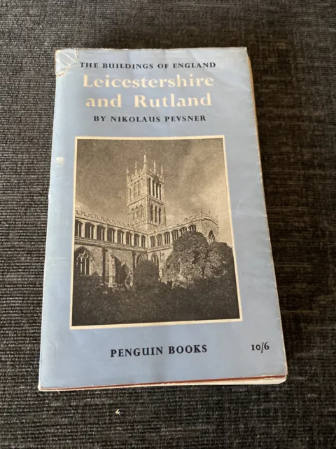 The Buildings Of England - Leicestershire Rutland - 1st Edition - 1960 - Penguin