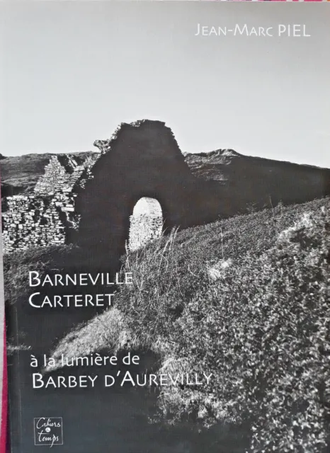 BARNEVILLE CARTERET à la lumière de Barbey d'Aurevilly par J-M. Piel