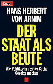 Der Staat als Beute von Hans H. von Arnim | Buch | Zustand akzeptabel