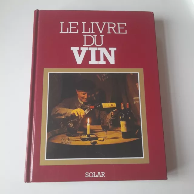 Le livre du Vin Solar 1987 Guide France Pratique Monde AO