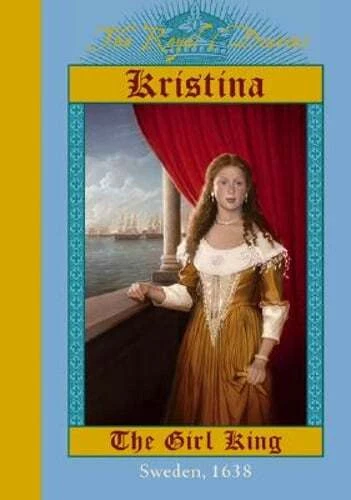 Royal Diaries: Kristina Girl King by Carolyn Meyer: Used