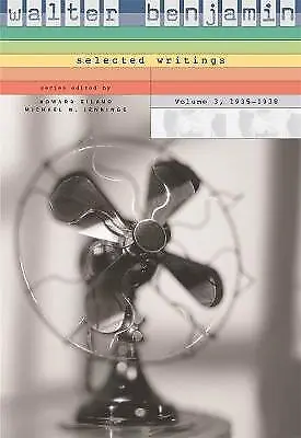 Walter Benjamin: Selected Writings - 9780674019812