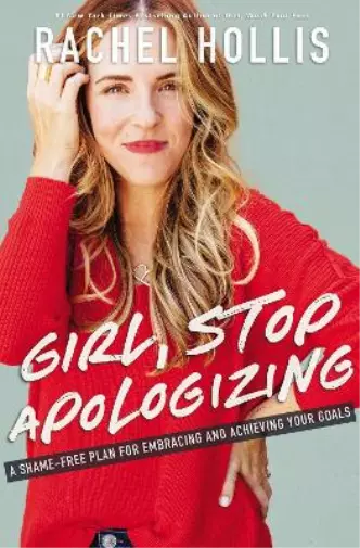 Rachel Hollis Girl, Stop Apologizing (Relié)