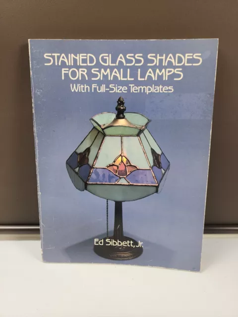 Staines Glass Shades For Small Lamps With Full Size Templates Ed Sibbett Junior