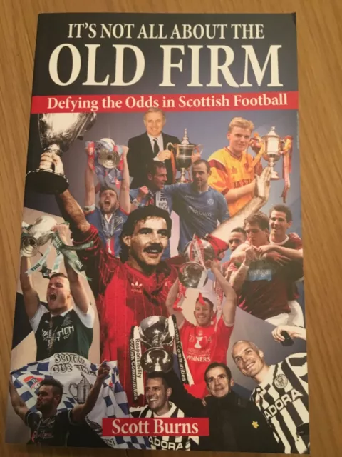 It's Not All About the Old Firm book SIGNED by HEARTS FC cup hero PAUL HARTLEY