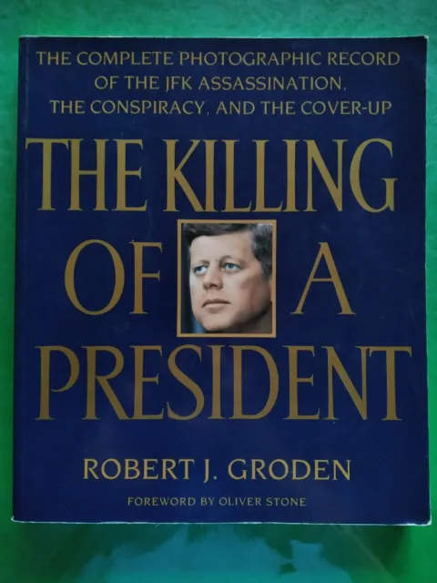 The Killing of a President by Robert J. Groden. Paperback. Good condition. 