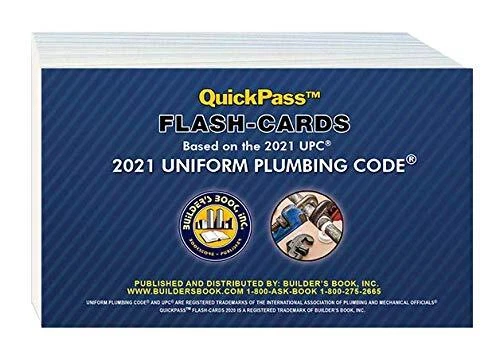 Uniform Plumbing Code QuickPass Flash-Cards Based On The 2021 UPC Uniform Plumbing Code QuickPass Flash-Cards Based On The 2021 UPC