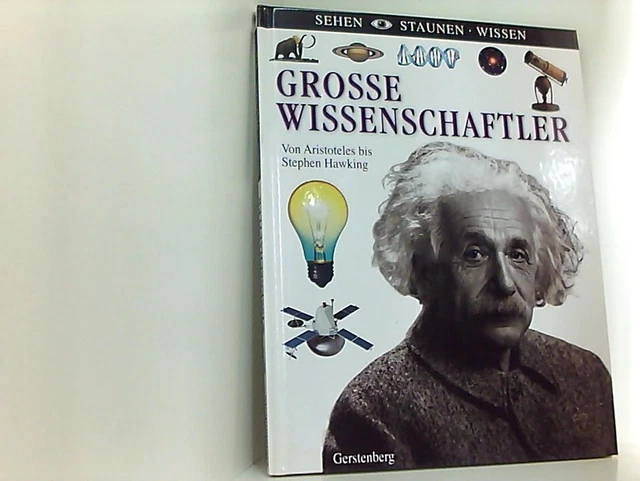 Große Wissenschaftler: Von Aristoteles bis Stephen Hawking (Sehen - Staunen - Wi