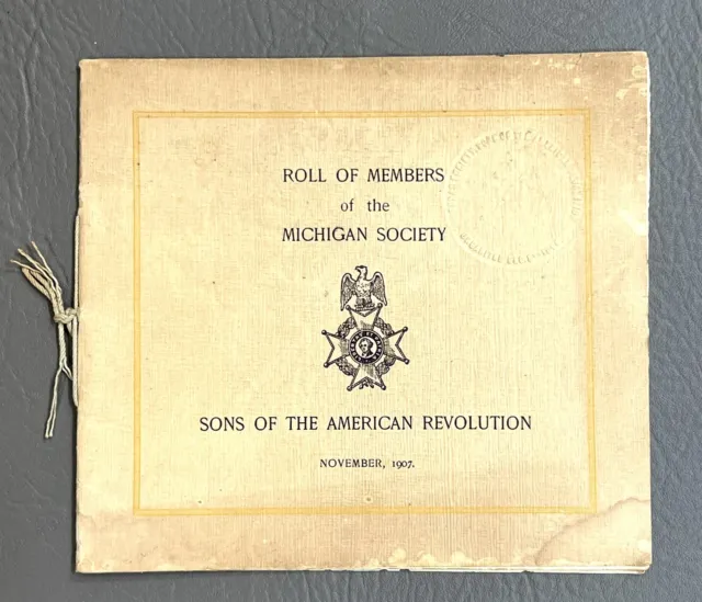 1907  Roll Of Members Michigan Society Sons of the American Revolution