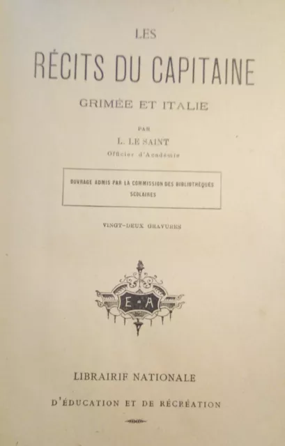 Les récits du capitaine, Crimée et Italie L. Le Saint Librairie Nationale