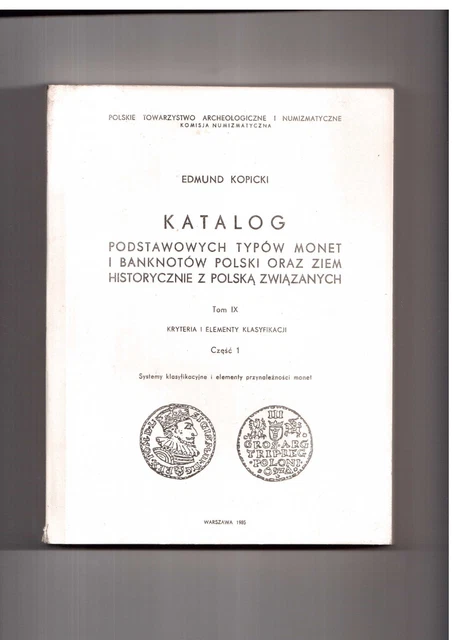EDMUND KOPICKI KATALOG Podstawowych Typ w Monet I Banknot w Polski Tom edmund-kopicki-katalog-podstawowych-typ-w-monet-i-banknot-w-polski-tom
