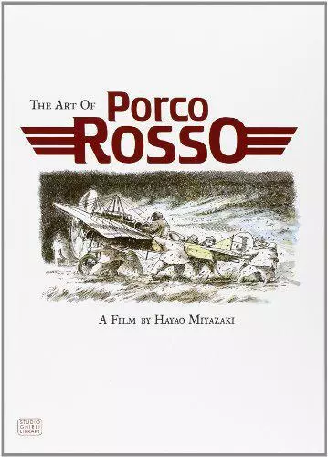 The Art Of Porco Rosso (Studio Ghibli Library) Par Hayao Miyazaki,Neuf