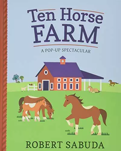 Ten Cheval Ferme: A Pop-Up Spectacular Par Sabuda Robert Neuf Livre,Libre &