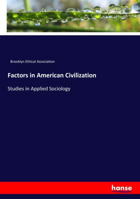 Factors in American Civilization Studies in Applied Sociology Association Buch