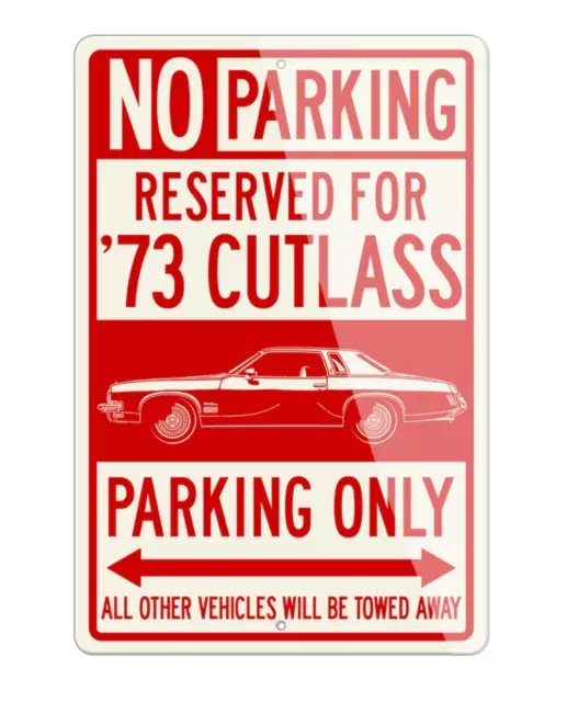 1973 Oldsmobile Cutlass Supreme Coupe Aluminum Parking Sign 2 Sizes Made USA