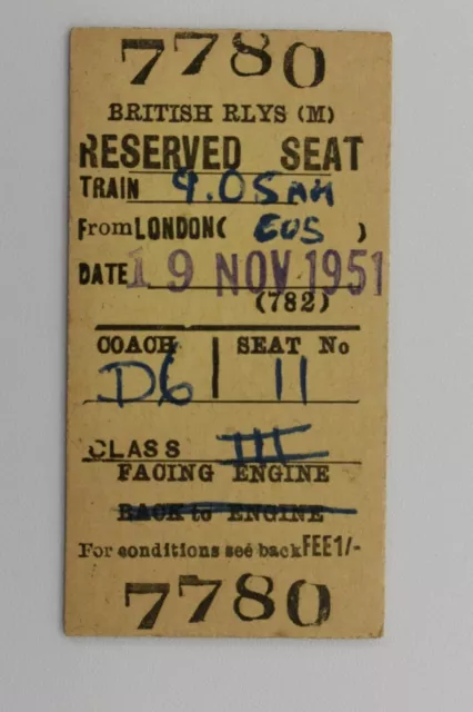British Railway (M) Ticket No 7780 RESERVED SEAT LONDON NOV 1951