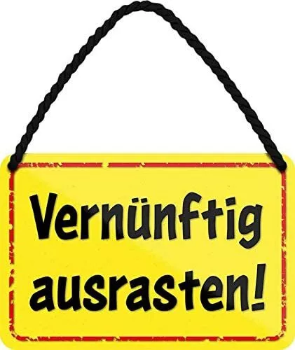 Blechschild lustiger Spruch “VERNÜNFTIG AUSRASTEN!.” Deko Geschenkidee