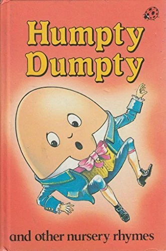 HUMPTY DUMPTY AND Other Nursery Rhymes by McKie, Ken 0721408656 The ...