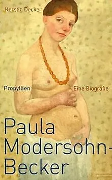 Paula Modersohn-Becker: Eine Biografie von Kerstin ... | Buch | Zustand sehr gut