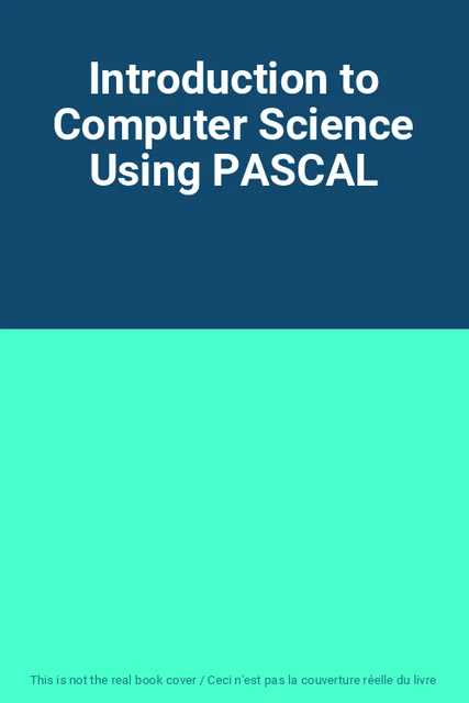 INTRODUCTION TO COMPUTER Science Using PASCAL, Unknown EUR 68,21 ...