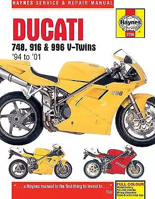 Ducati 748, 916 & 996 4-valve V-Twins (94 - 01) Haynes Repair... - 9780857339577