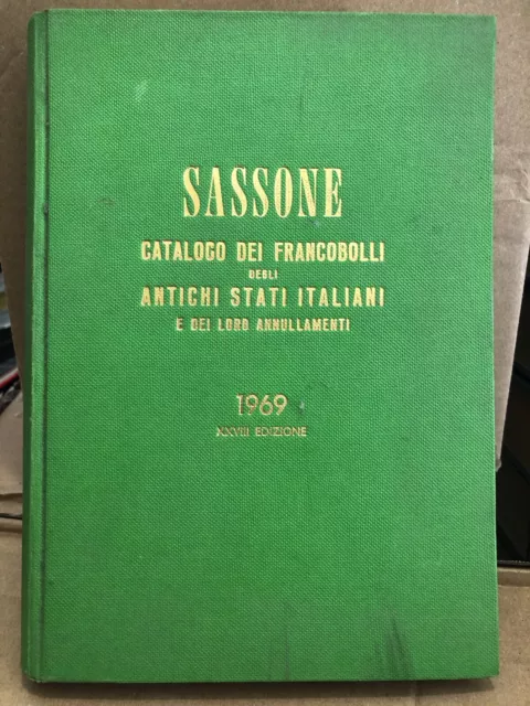 SASSONE CATALOGO DEI FRANCOBOLLI DEGLI ANTICHI STATI ITALIANI 1969 XXVIII ed.