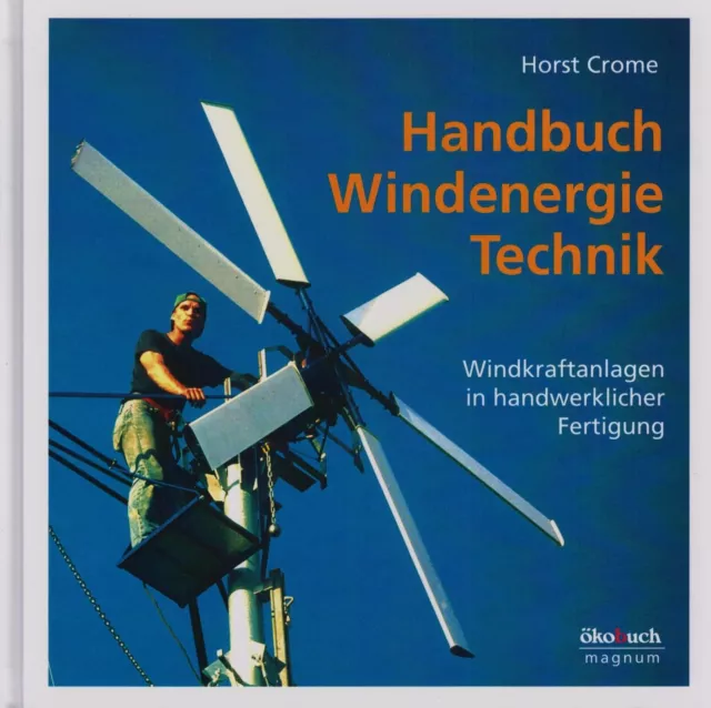 NUOVO! Manuale energia eolica: turbine eoliche autocostruisci: ecologico ed economico!