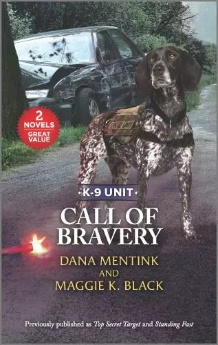 Call of Bravery by Mentink, Dana; Black, Maggie K.