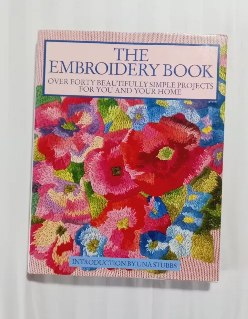 THE EMBROIDERY BOOK Vintage Needlework Craft Book Hardcover (1991) Una Stubbs