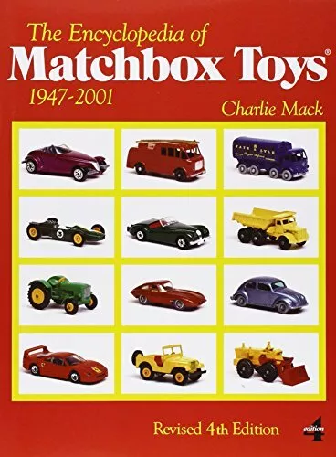 The Lexikon Von Matchbox Spielzeug: 1947-2001 Mack, Charlie, Neues Buch, Gratis