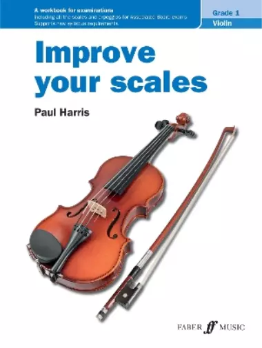 Paul Harris Improve your scales! Violin Grade 1 (Poche) Improve Your Scales!