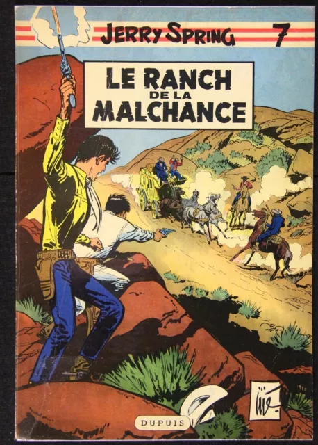 JIJÉ Jerry Spring tome 7 LE RANCH DE LA MALCHANCE EO Dupuis 1959 TB