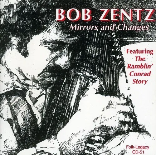Bob Zentz - Mirrors & Changes New Cd
