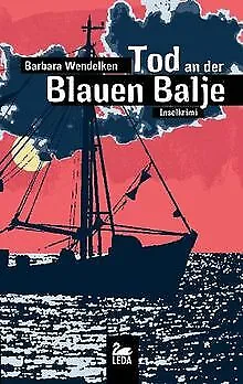 Tod an der Blauen Balje: Inselkrimi von Wendelken, Barbara | Buch | Zustand gut