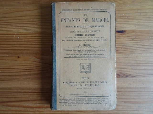 LES ENFANTS DE MARCEL, Instruction morale et civique, G. Bruno, 1904
