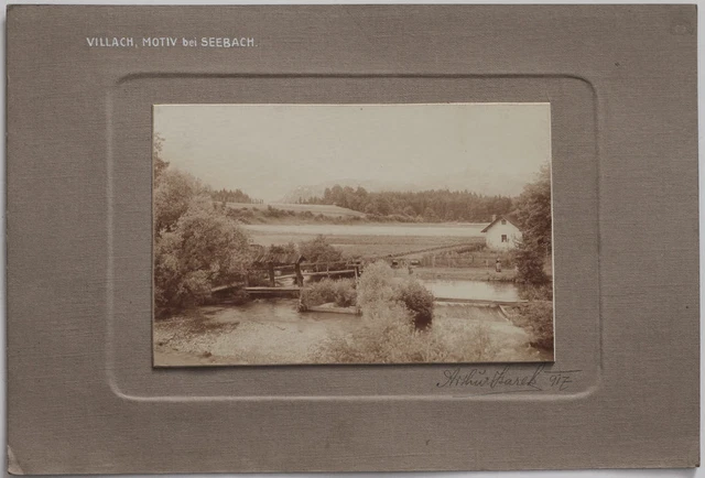 Großes Original 1917 Villach, Motiv bei Seebach, signiert