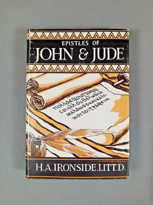 Clean! The Epistles of John and Jude by H A Ironside 1977 HCDJ Loizeaux Bros   Z