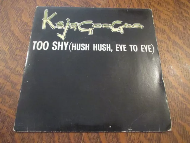 45 tours KAJAGOOGOO too shy (hush hush, eye to eye)