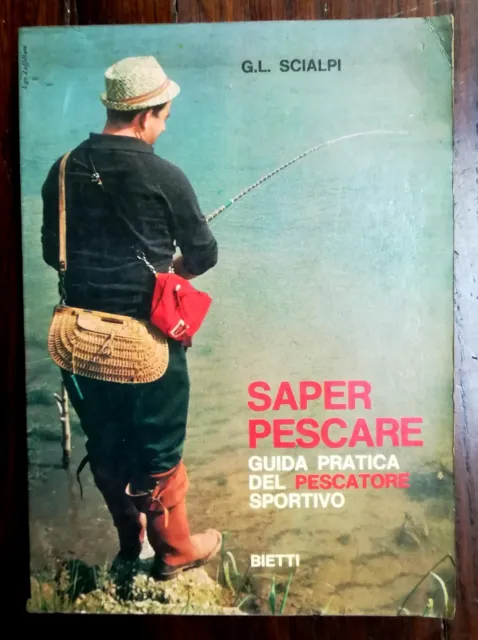 "Saper pescare" G. L. Scialpi-Bietti 1966-pesca/pescatori