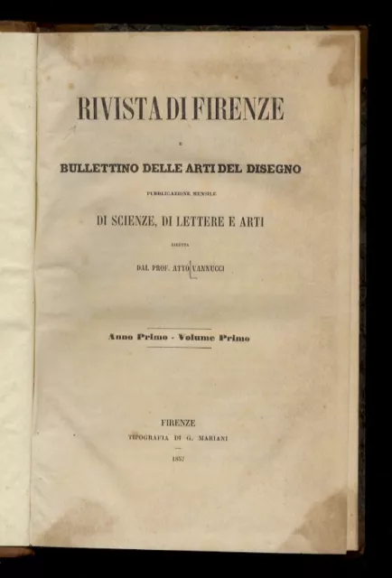 Rivista di Firenze e Bullettino delle arti del disegno:pubblicazione mensile ...