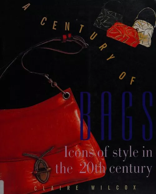 Un Siglo De Estilo Bolsas: Iconos En 20th Century Clair