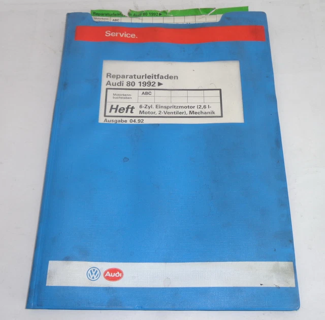 MANUEL D'ATELIER AUDI 80 B4 6 Zyl. Moteur à Injection 2,6 L/2Ventiler