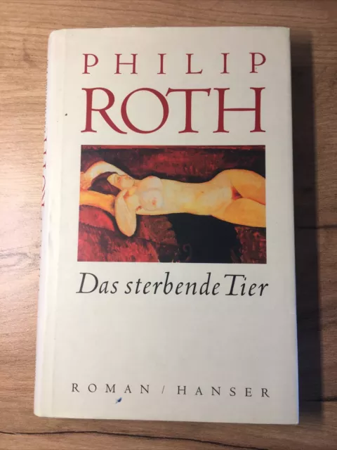Das sterbende Tier von Philip Roth (2003, Gebundene Ausgabe)