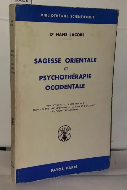 Sagesse orientale et psychothérapie occidentale| Jacobs Hans (dr)| Etat correct
