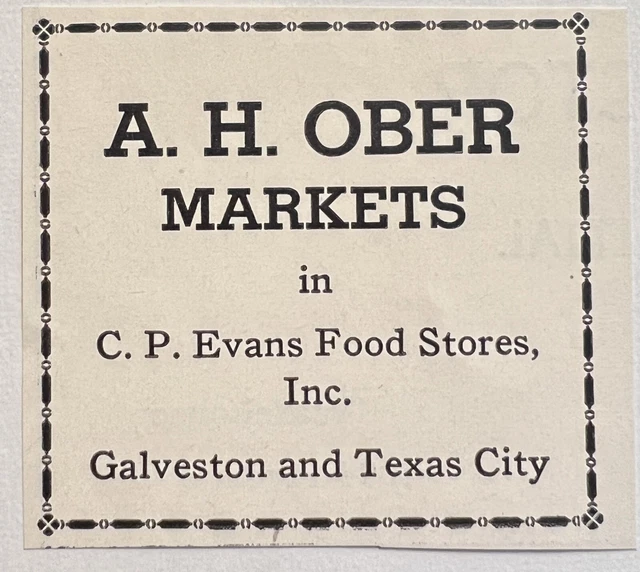 AH OBER MARKETS Grocery Evans Galveston TX Vintage 1950 Advertising