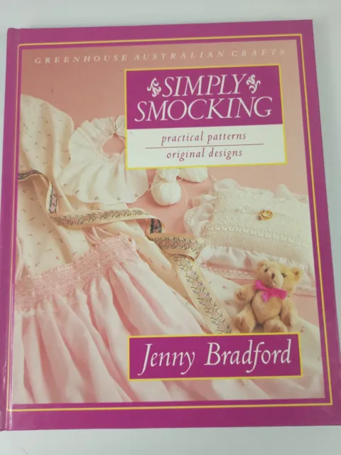 Simply Smocking Jenny Bradford Aust Hardcover 26+ Designs Techniques 1988 As NEW