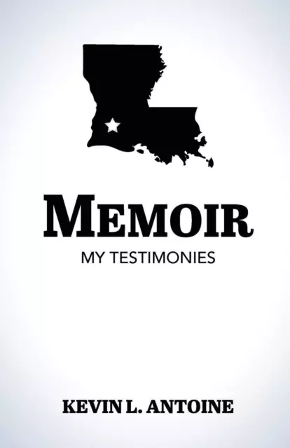 Kevin L. Antoine | Memoir | Taschenbuch | Englisch (2023) | My Testimonies
