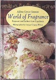 World of Fragrance: Potpourri and Sachets from Cap